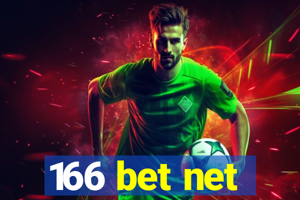 166 bet net