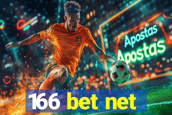 166 bet net