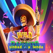 sinbad - a lenda dos sete mares dublado filme completo dublado download