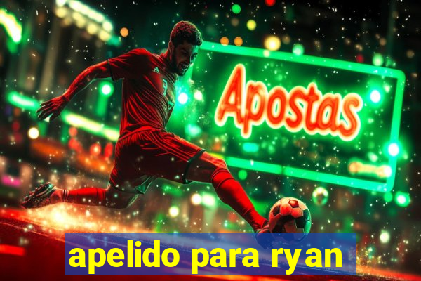 apelido para ryan