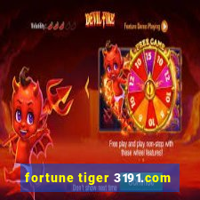 fortune tiger 3191.com