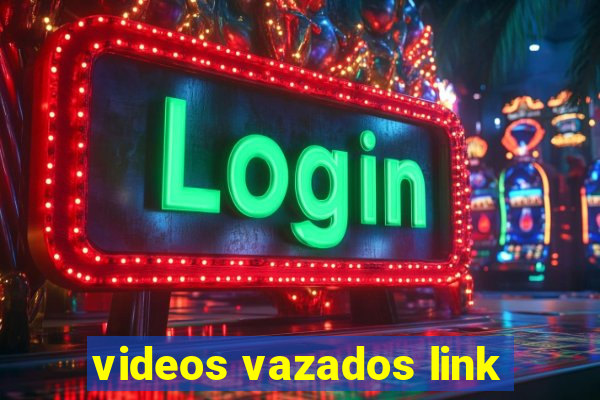 videos vazados link