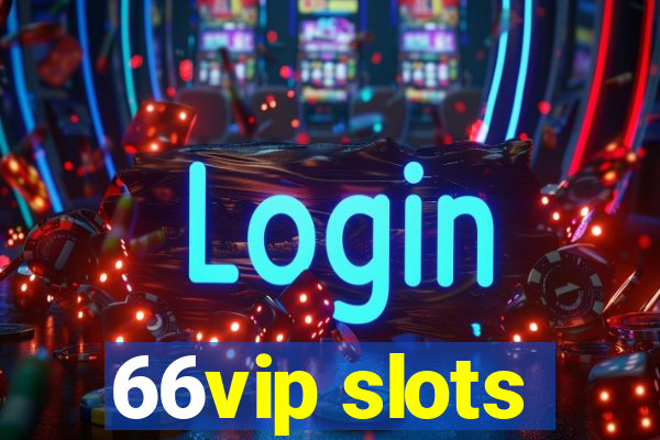 66vip slots