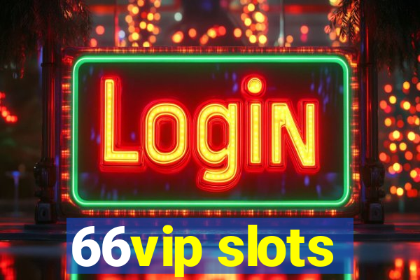 66vip slots