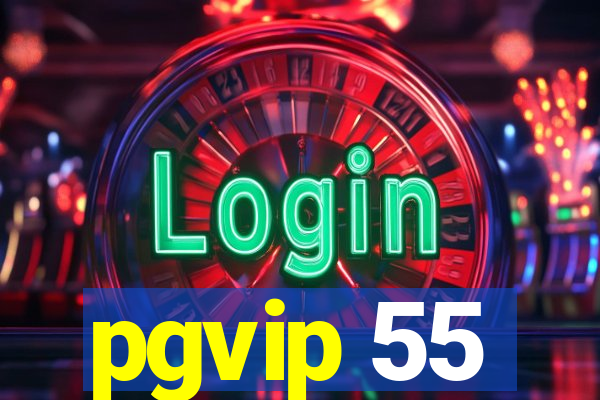 pgvip 55