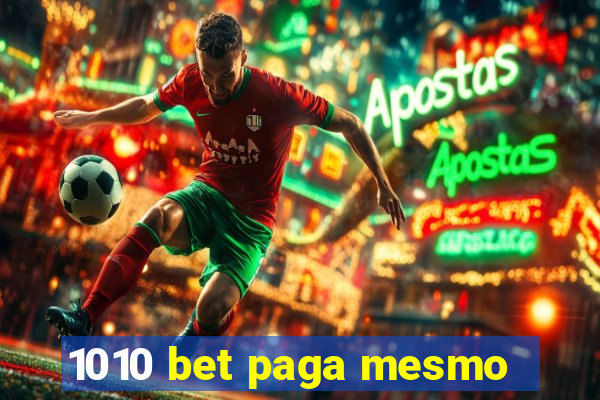 1010 bet paga mesmo