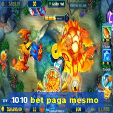 1010 bet paga mesmo