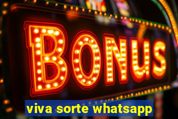 viva sorte whatsapp