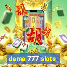 dama 777 slots