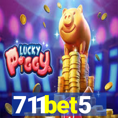 711bet5