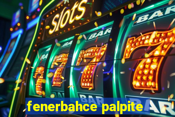 fenerbahce palpite