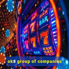 ok8 group of companies