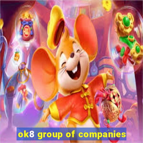 ok8 group of companies