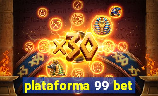 plataforma 99 bet