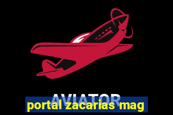 portal zacarias mag