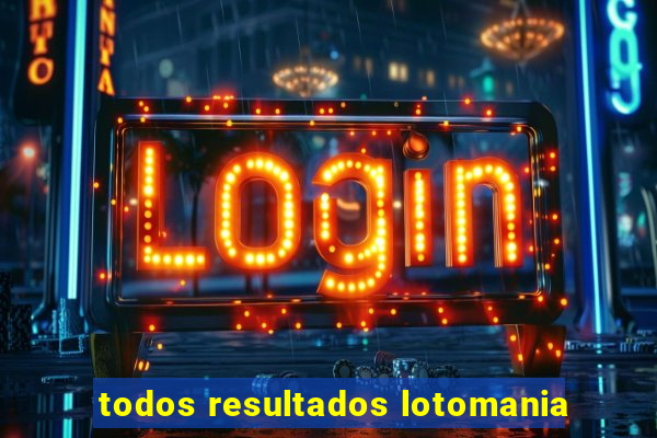 todos resultados lotomania