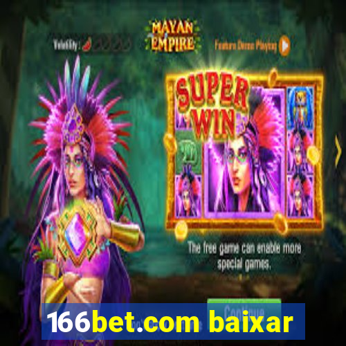 166bet.com baixar