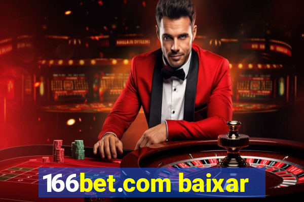 166bet.com baixar