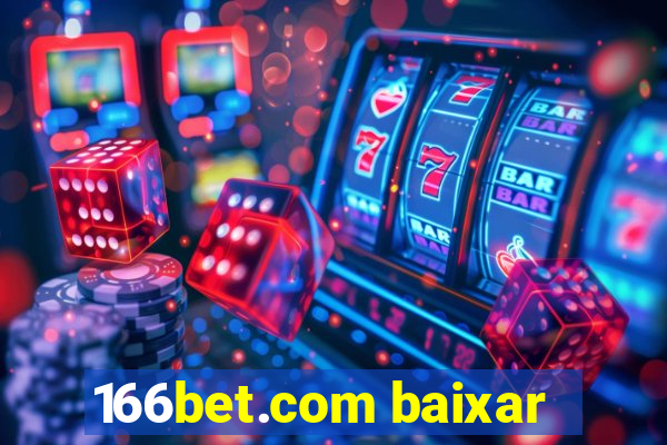 166bet.com baixar