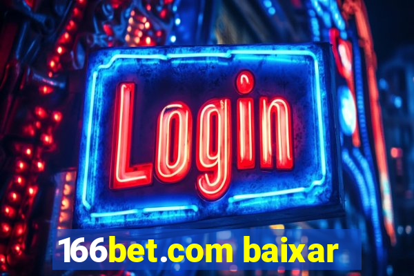 166bet.com baixar