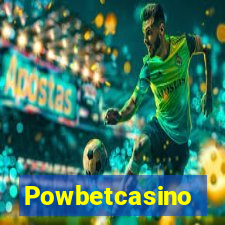 Powbetcasino