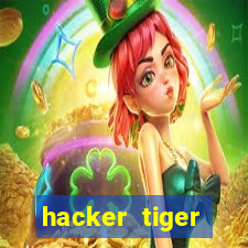 hacker tiger fortune gratis