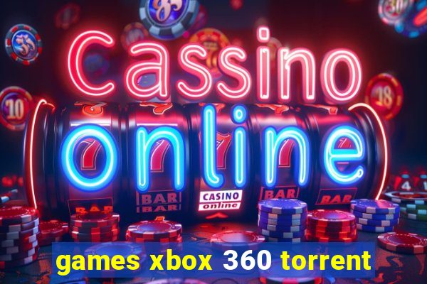 games xbox 360 torrent