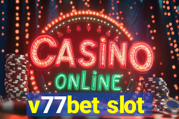 v77bet slot