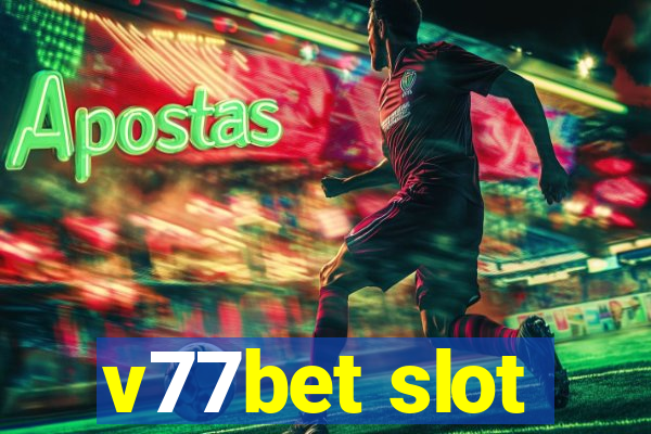 v77bet slot