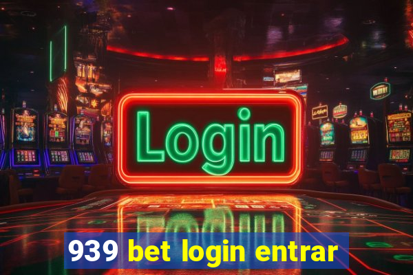 939 bet login entrar