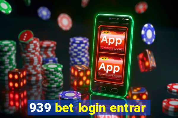 939 bet login entrar