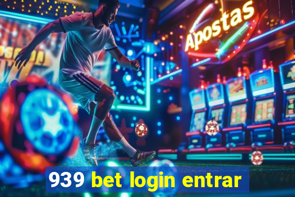 939 bet login entrar