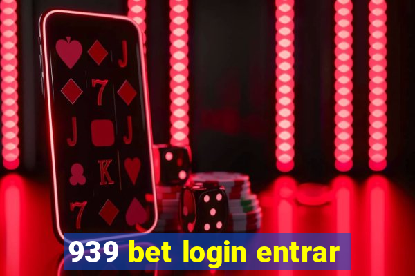 939 bet login entrar