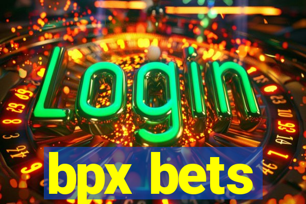 bpx bets