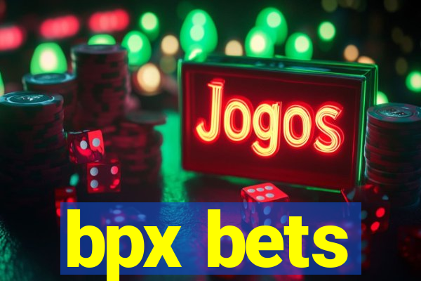 bpx bets