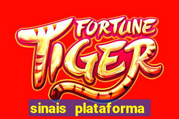 sinais plataforma de jogos