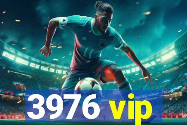 3976 vip