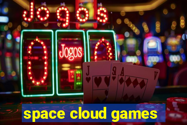 space cloud games