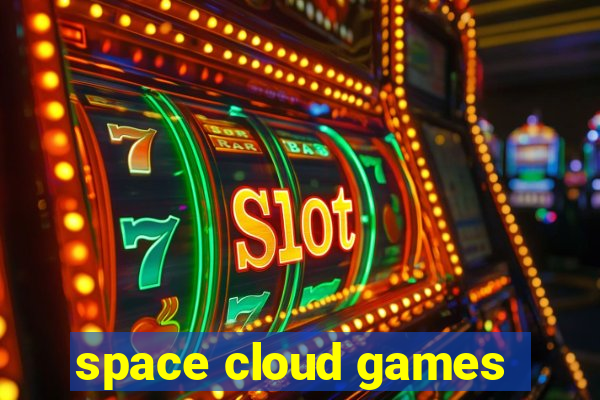 space cloud games