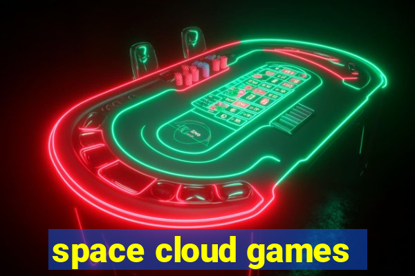 space cloud games