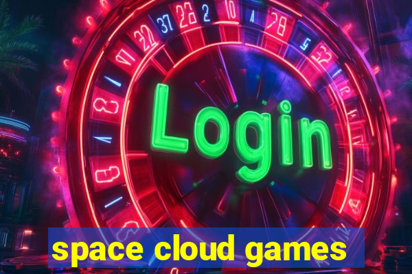 space cloud games