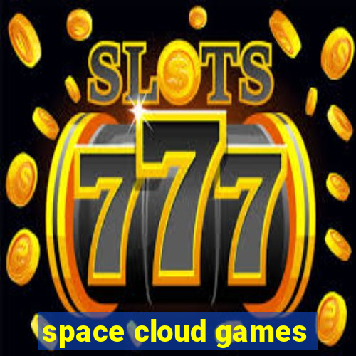 space cloud games