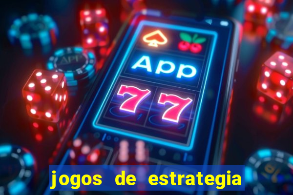 jogos de estrategia e raciocinio