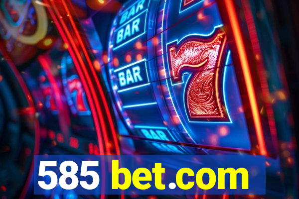 585 bet.com