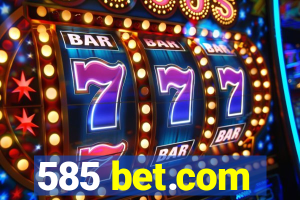 585 bet.com