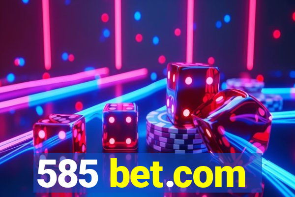 585 bet.com