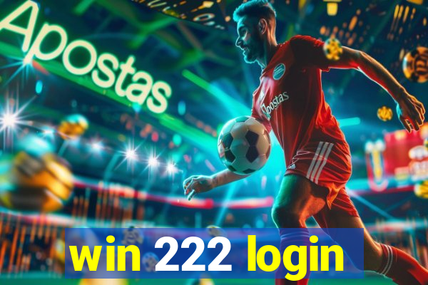 win 222 login