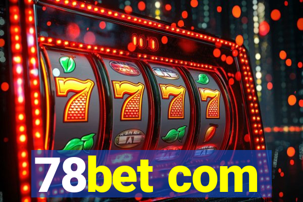 78bet com