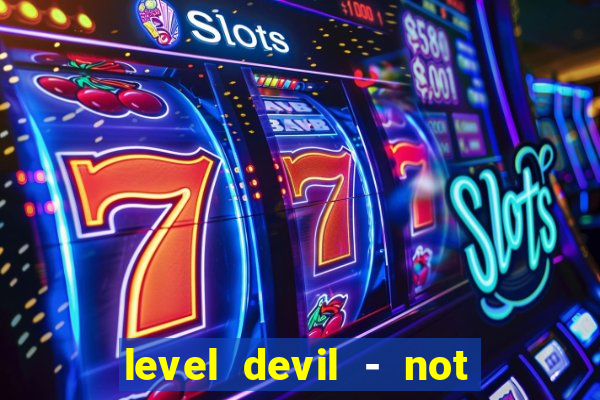 level devil - not a troll game