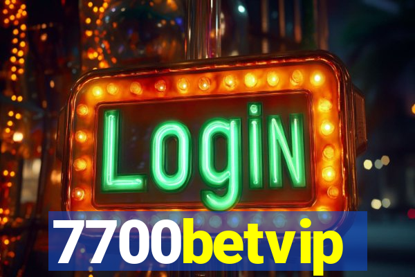 7700betvip